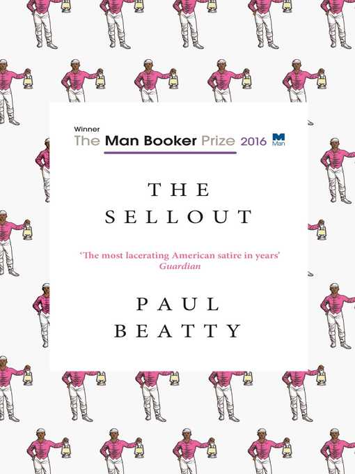 Paul Beatty 的 The Sellout 內容詳情 - 可供借閱